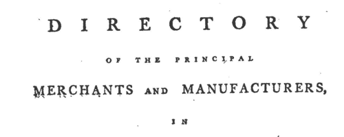 Merchants and Manufacturers in Haslingden
 (1787)