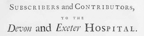 Subscribers to the Devon & Exeter Hospital: £2 a year (1748)
